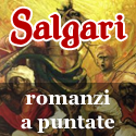 I romanzi di Emilio Salgari a puntate